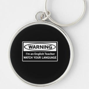 Warning English Teacher Key Ring
