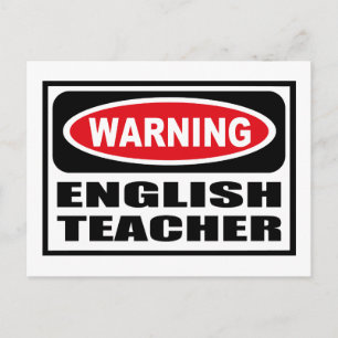 Warning ENGLISH TEACHER Postcard