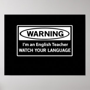 Warning English Teacher Poster