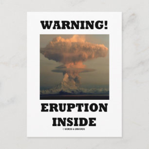 Warning! Eruption Inside (Earth Science Geology) Postcard