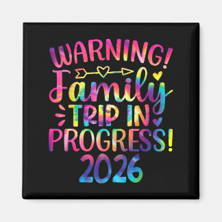Warning Family Trip In Progress 2026 Magnet