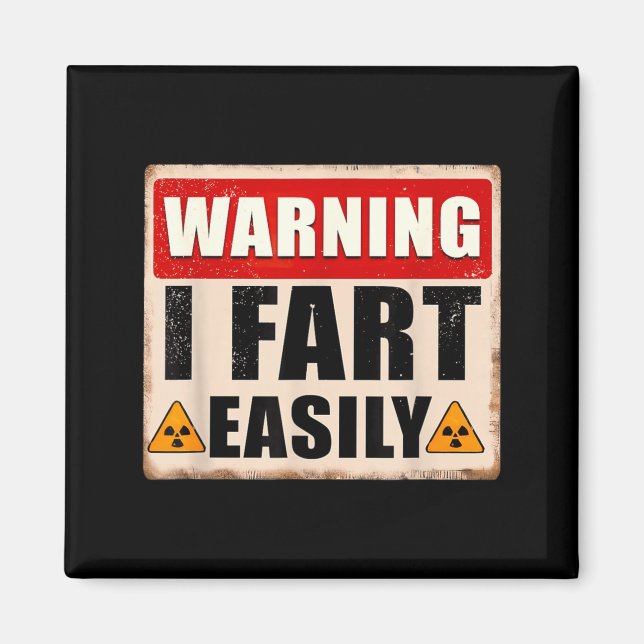 Warning Fart Easily Funny Quote Sarcastic Men Magnet (Front)