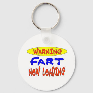 WARNING FART NOW LOADING KEY RING