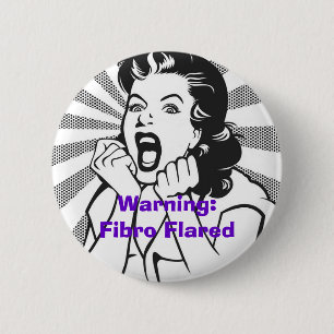 Warning: Fibro Flare 6 Cm Round Badge