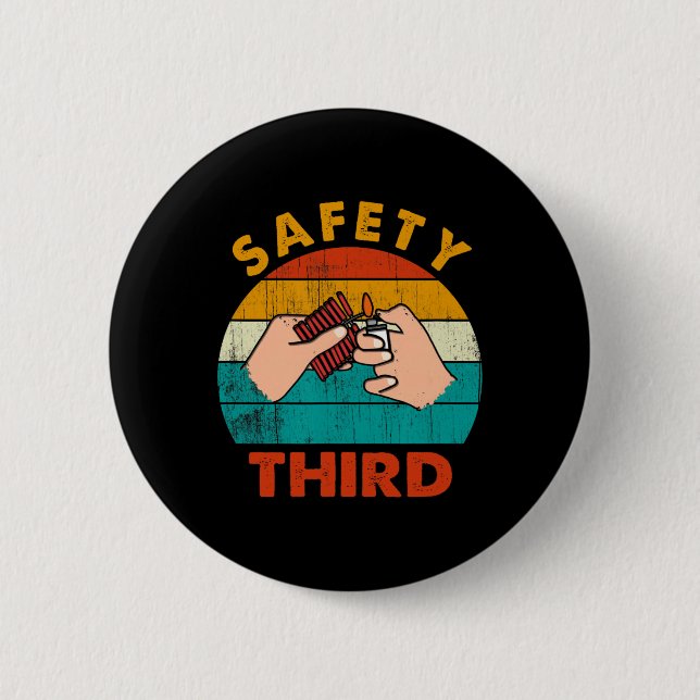 Warning Fireworks Firecrackers Safety Third 4th Of 6 Cm Round Badge (Front)