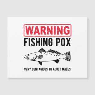 Warning Fishing Pox
