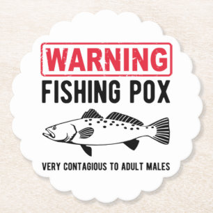 Warning Fishing Pox Paper Coaster