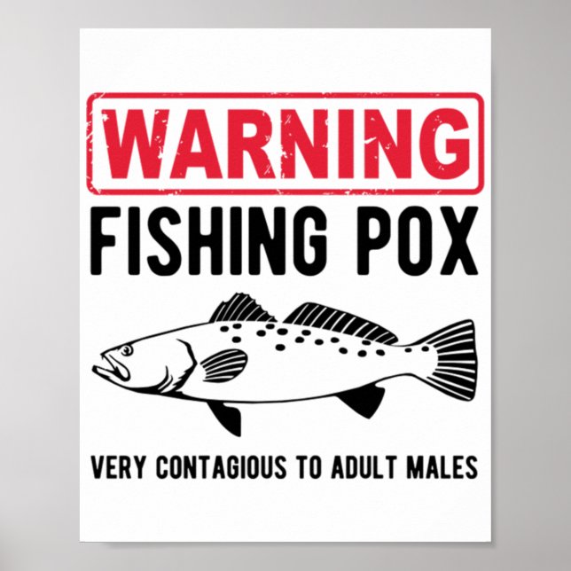 Warning Fishing Pox  Poster (Front)
