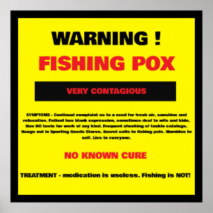 Warning - Fishing Pox Poster