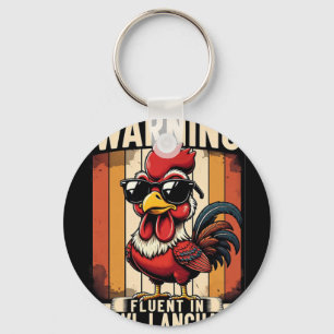 Warning Fluent In Fowl Language Chicken Rooster Fu Key Ring