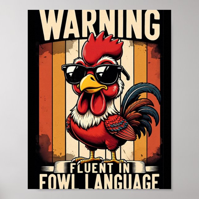 Warning Fluent In Fowl Language Chicken Rooster Fu Poster (Front)