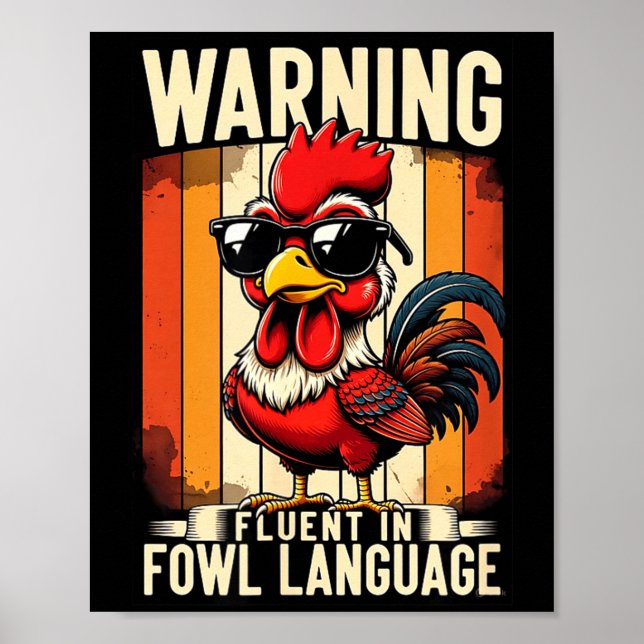Warning Fluent In Fowl Language Chicken Rooster Fu Poster (Front)