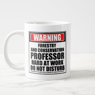Warning Forestry And Conservation Professor Large Coffee Mug