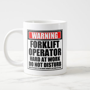 Warning Forklift Operator Hard At Work Large Coffee Mug