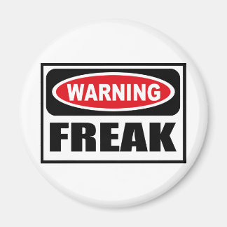 Warning FREAK Magnet