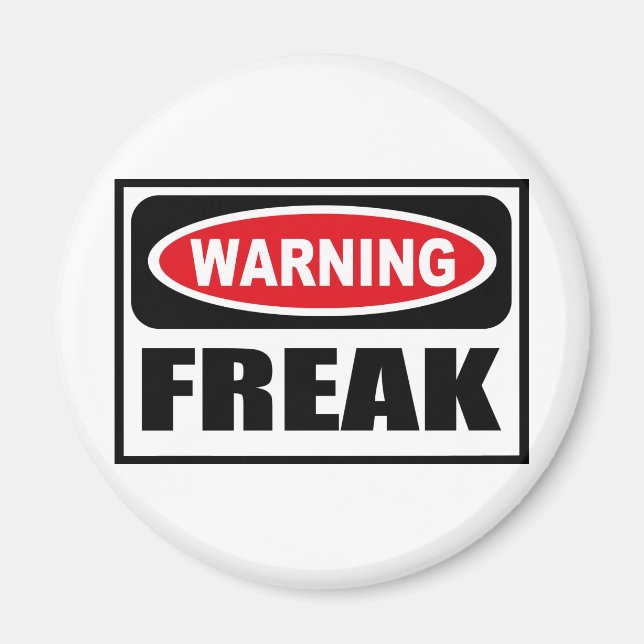 Warning FREAK Magnet (Front)
