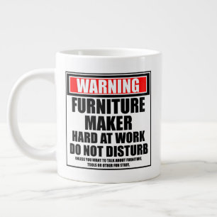 Warning Furniture Maker Hard At Work Large Coffee Mug
