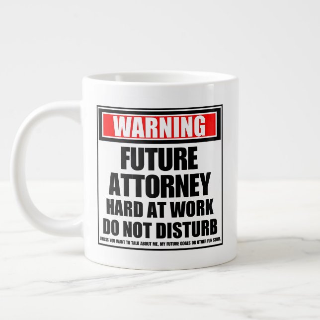 Warning Future Attorney Hard At Work Large Coffee Mug (Left)