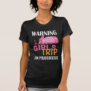  Warning Girls Trip In Progress Shirt T-Shirt-