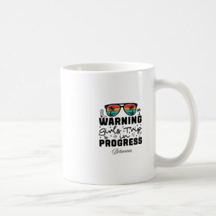 Warning Girls Trip In Progress Vacation Botswana  Coffee Mug