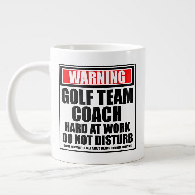Warning Golf Team Coach Hard At Work Large Coffee Mug (Left)