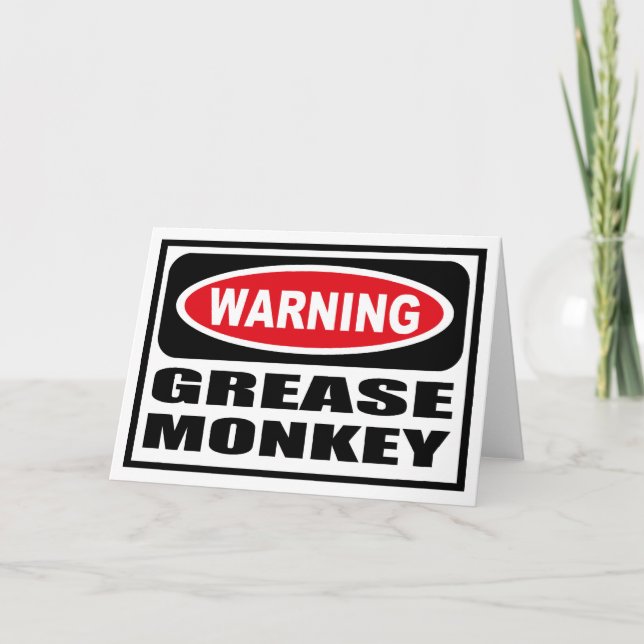 Warning GREASE MONKEY Greeting Card (Front)