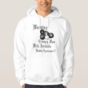 Warning Grumpy Lawn Bowl Man With Irritable Bowls, Hoodie