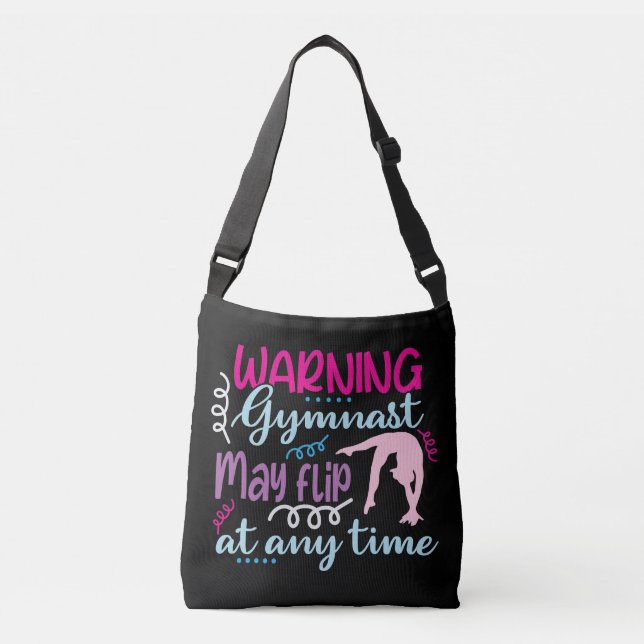 Warning Gymnast May Flip at Any Time Crossbody Bag (Front)
