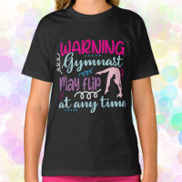 Warning Gymnast May Flip at Any Time