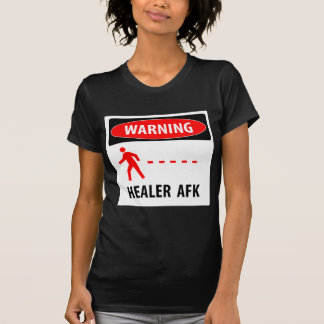 Warning healer AFK T-Shirt