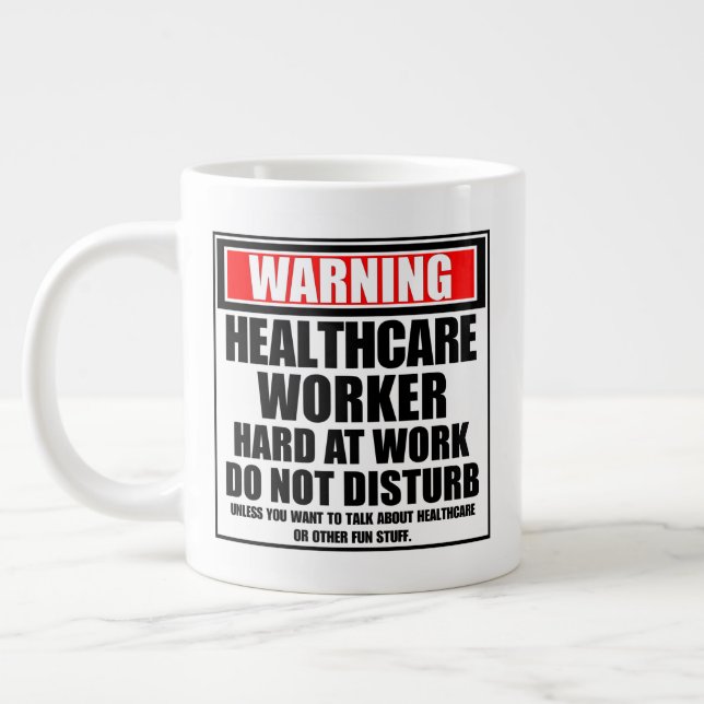 Warning Healthcare Worker Hard At Work Large Coffee Mug (Left)