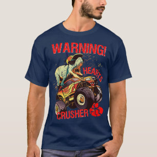 Warning Hearts Crusher T Rex Dinosaur Riding Monst T-Shirt