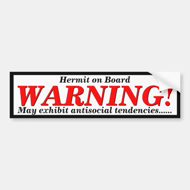 Warning Hermit on Board Antisocial Behaviour Bumper Sticker (Front)