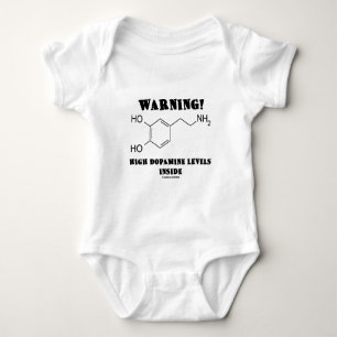 Warning! High Dopamine Levels Inside Baby Bodysuit