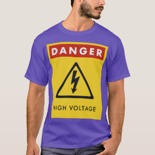 Warning High Voltage Sign Danger T-Shirt