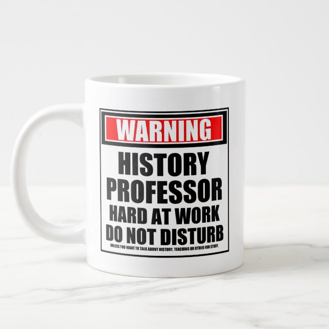 Warning History Professor Hard At Work Large Coffee Mug (Left)