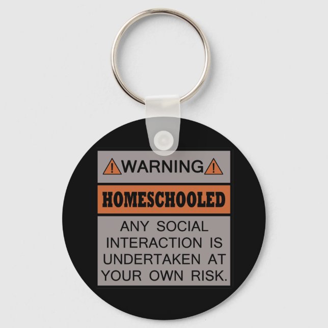 Warning! Homeschooled! Key Ring (Front)