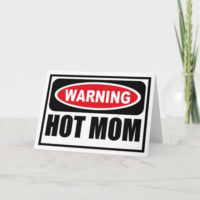 Warning HOT MOM Greeting Card (Front)