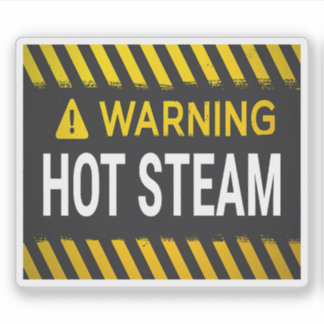 Warning Hot Steam