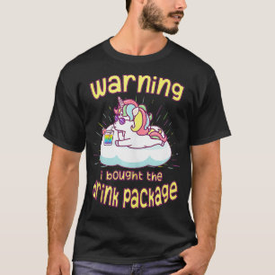 Warning I Bought the Drink Package Funny Cruise Sh T-Shirt