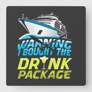 Warning I Brought The Drink Package Cruise Ship Va Square Wall Clock
