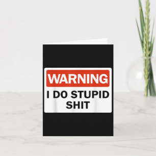 Warning I Do Stud Funny Warning I Do Stud  Card