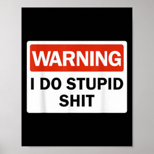 Warning I Do Stud Funny Warning I Do Stud  Poster