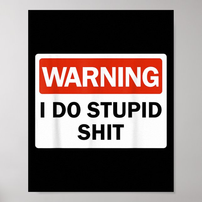Warning I Do Stud Funny Warning I Do Stud  Poster (Front)
