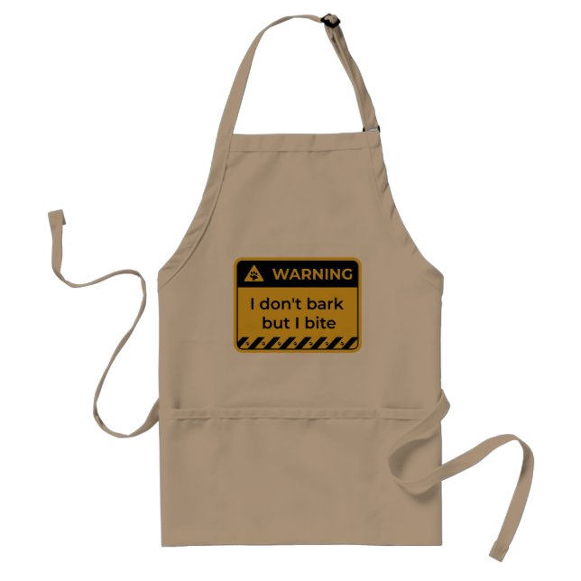 warning: I dont bark but i bite  Standard Apron (Front)