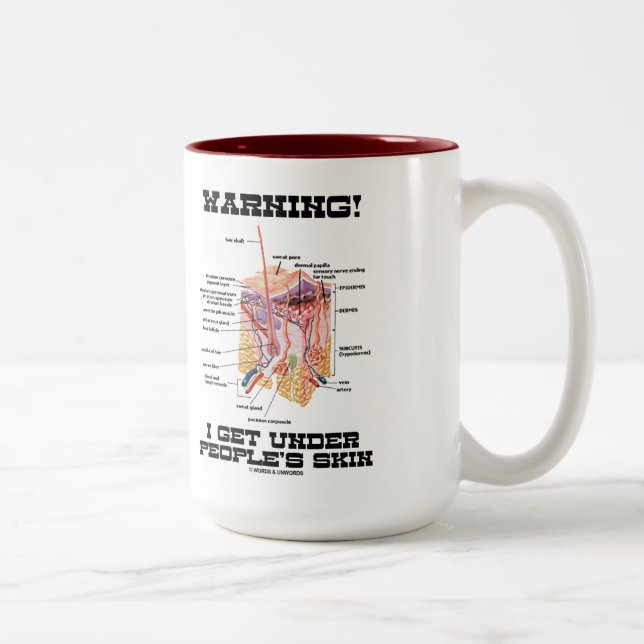 Warning! I Get Under People's Skin (Humour) Two-Tone Coffee Mug (Right)