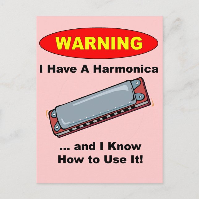 Warning! I Have A Harmonica ... Postcard (Front)