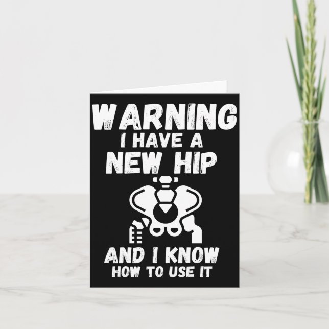 Warning I Have A New Hip _1  Card (Front)