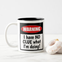 Warning: I have NO CLUE what I'm doing! Cute Funny