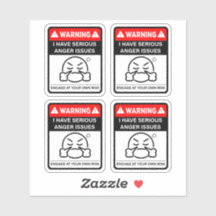Warning I Have Serious Anger Issues Vinyl Stickers